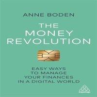Anne Boden Money Revolution: Easy Ways to Manage Your Finances in a Digital