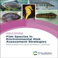 Royal Society of Chemistry Fish Species in Environmental Risk Assessment Strategies Hardcover