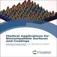 Royal Society of Chemistry Medical Applications for Biocompatible Surfaces & Coatings