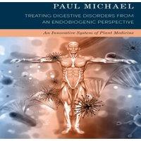 Paul Michael Treating Digestive Disorders from an Endobiogenic Perspective : An