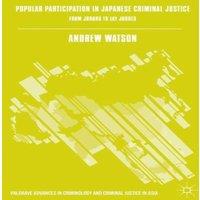 Andrew Watson Popular Participation in Japanese Criminal Justice : From Jurors