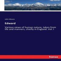 John Moore Edward:Various views of human nature, taken from life & manners