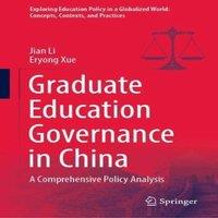 Jian Li Graduate Education Governance in China : A Comprehensive Policy