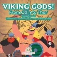 Left Brain Kids Viking Gods From Odin to Thor - Vikings for Kids - Children's
