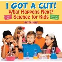 Pfiffikus I Got a Cut What Happens Next? Science for Kids - Body Chemistry