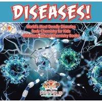 Pfiffikus Diseases World's Deadliest Diseases - Body Chemistry for Kids
