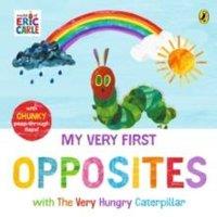 Eric Carle My Very First Opposites with The Very Hungry Caterpillar Paperback