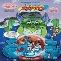 Hank Kunneman The Galactic Quests of Captain Zepto: Special Christmas Issue: The