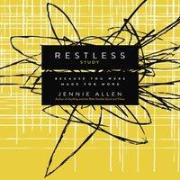 Jennie Allen The Restless Bible Study Guide: Because You Were Made for More