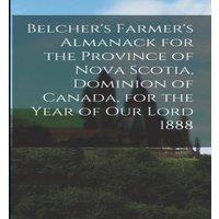 Anonymous Belcher's Farmer's Almanack for the Province of Nova Scotia in White
