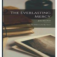 John Masefield The Everlasting Mercy ; and, The Widow in the Bye Street Paperback