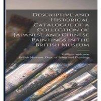 William Anderson Descriptive & Historical Catalogue of a Collection of Japanese in White