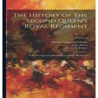 John Davis The History Of The Second Queen's Royal Regiment: Now The Queen's