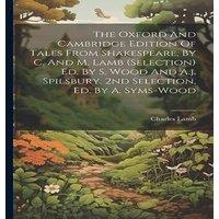 Charles Lamb The Oxford & Cambridge Edition Of Tales From Shakespeare, By C
