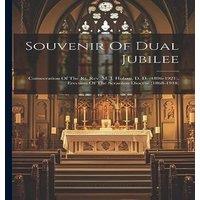 Anonymous Souvenir Of Dual Jubilee: Consecration Of The Rt. Rev. M. J