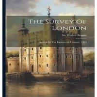 Sir Walter Besant The Survey Of London: London In The Eighteenth Century. 1903
