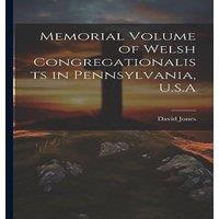 David Jones Memorial Volume of Welsh Congregationalists in Pennsylvania, U.S.A