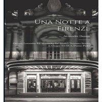 Alexandre Dumas Una notte a Firenze; ovvero, Lorenzino ed Alessandro de' Medici;