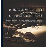 Anonymous Russell Wheeler Davenport (Master of Arts): Father of Rowing at