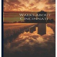 Anonymous Walks About Cincinnati .. Paperback Book