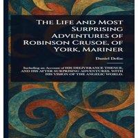 Daniel Defoe The Life & Most Surprising Adventures of Robinson Crusoe, of in White