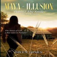 Owen Jones Maya - Illusion: The Story of Lek, A Bar in Pattaya Paperback
