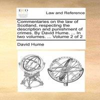 David Hume Commentaries on the law of Scotland, respecting the description