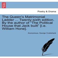 Anonymous The Queen's Matrimonial Ladder ... Twenty-sixth edition. By the