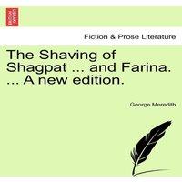 George Meredith The Shaving of Shagpat ... & Farina. ... A new edition