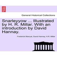 Frederick Marryat Snarleyyow ... Illustrated by H. R. Millar. With an introduction
