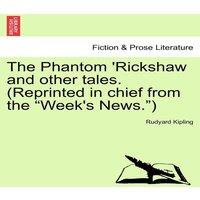 Rudyard Kipling The Phantom 'Rickshaw & other tales. (Reprinted in chief from