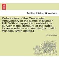 Anonymous Celebration of the Centennial Anniversary of the Battle of Bunker