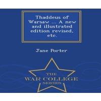 Jane Porter Thaddeus of Warsaw ... A new & illustrated edition revised, etc