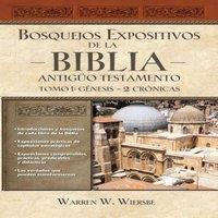 Thomas Nelson Los Bosquejos expositivos de la Biblia, Tomo I: Gnesis - 2