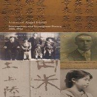 Charles Egan Voices of Angel Island: Inscriptions & Immigrant Poetry