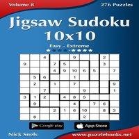 Nick Snels Jigsaw Sudoku 10x10 - Easy to Extreme - Volume 8 - 276 Puzzles