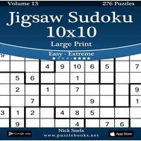 Nick Snels Jigsaw Sudoku 10x10 Large Print - Easy to Extreme - Volume 13