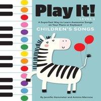 Jennifer Kemmeter Play It Children's Songs (Level 1) : A Superfast Way to Learn
