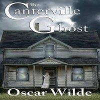 Oscar Wilde The Canterville Ghost: A Victorian Tale of Wit & the