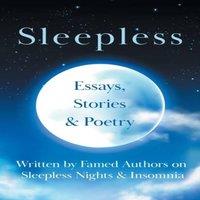 Various Sleepless: Essays, Stories & Poetry Written by Famed Authors on