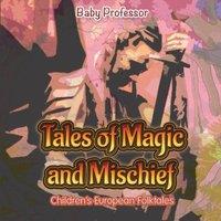 Baby Professor Tales of Magic & Mischief Children's European Folktales