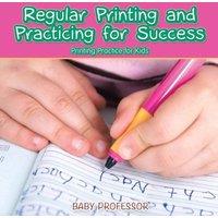 Baby Professor Regular Printing & Practicing for Success Printing Practice for
