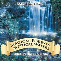 Baby Professor Magical Forests, Mystical Waters Children's Norse Folktales