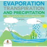 Baby Professor Evaporation, Transpiration & Precipitation Water Cycle for Kids