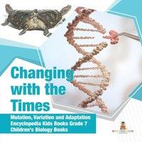 Baby Professor Changing with the Times Mutation, Variation & Adaptation in White