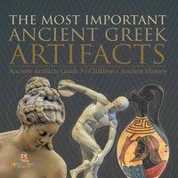 Baby Professor The Most Important Ancient Greek Artifacts Ancient Artifacts Grade in White