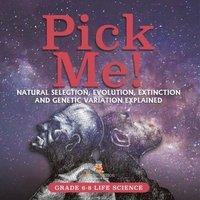 Baby Professor Pick Me Natural Selection, Evolution, Extinction & Genetic