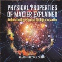 Baby Professor Physical Properties of Matter Explained Understanding Physical