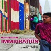 David Wilson The Politics of Immigration (2nd Edition): Questions & Answers in White