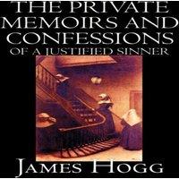 James Hogg The Private Memoirs & Confessions of A Justified Sinner by James